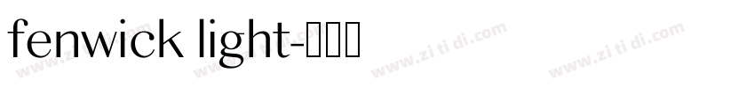 fenwick light字体转换 fenwick light字体转换